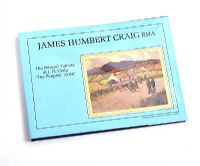 JAMES HUMBERT CRAIG RHA: THE PEOPLE'S ARTIST by George A. Connell at Ross's Online Art Auctions