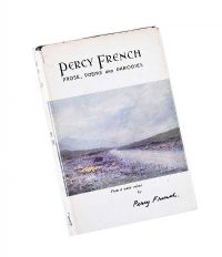 PROSE, POEMS & PARODIES OF PERCY FRENCH by Unknown at Ross's Online Art Auctions